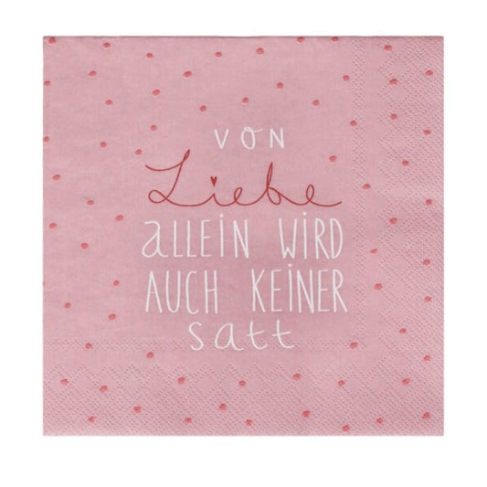 Räder Serviette , Von Liebe allein wird auch keiner satt