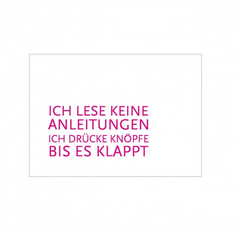 neuheiten-geschenke-lifestyle-karten-lustig-papeterie-diy-karte-ich-lese-keine-anleitungen-wg27733